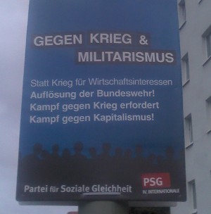 Wahlplakat der PSG in Berlin - Gegen Krieg und Militarismus